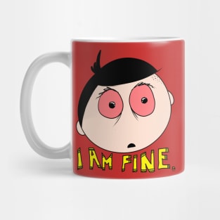 I am fine Mug